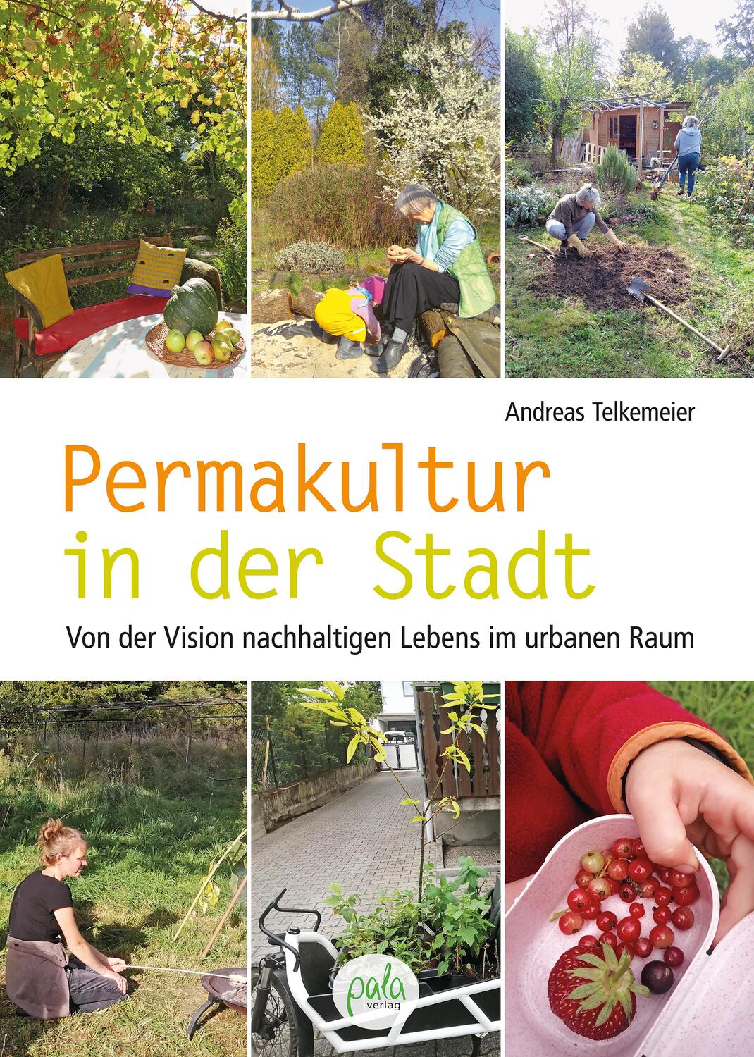 Cover: 9783895664342 | Permakultur in der Stadt | Andreas Telkemeier | Buch | 176 S. | 2024