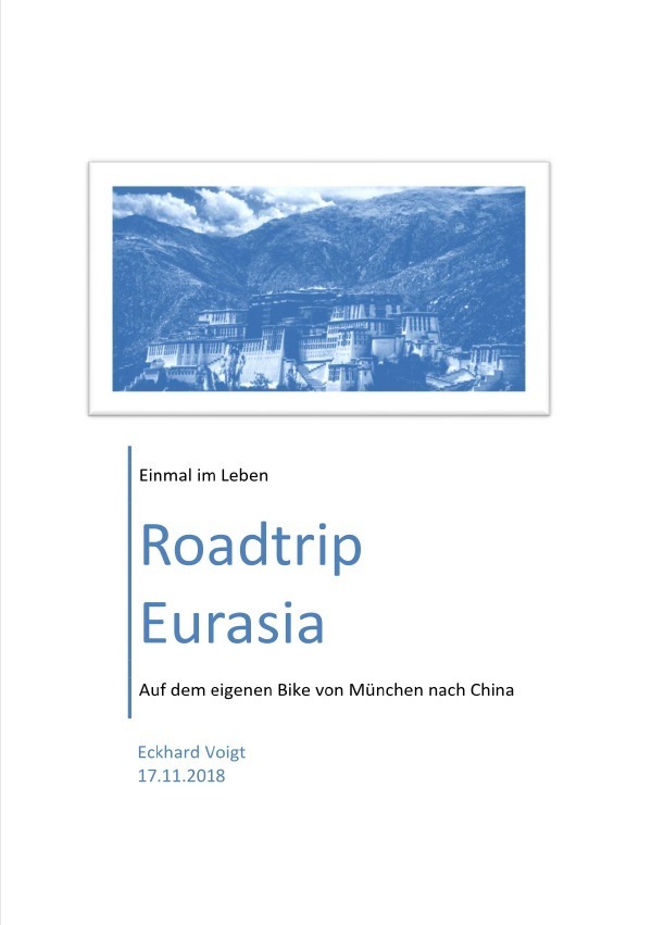 Cover: 9783746783826 | Mein Motorrad-Trip von München nach Lhasa im Sommer 2018 | Voigt