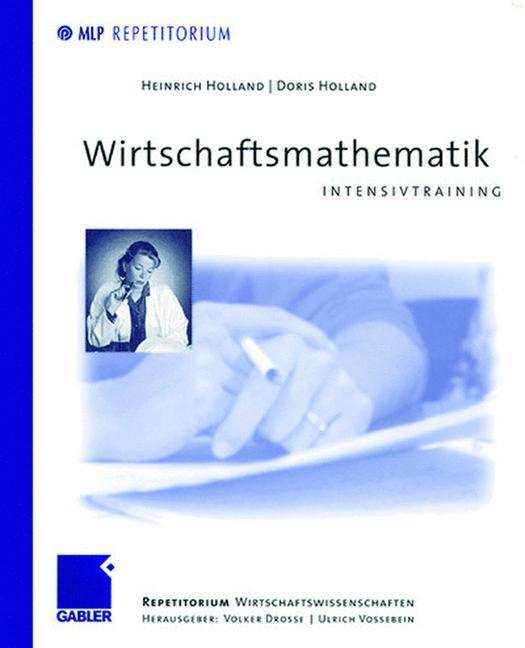 Cover: 9783409126229 | Wirtschaftsmathematik | Intensivtraining | Doris Holland (u. a.) | x