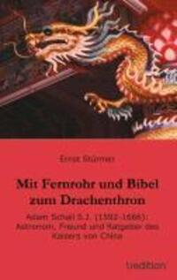 Cover: 9783849520151 | Mit Fernrohr und Bibel zum Drachenthron | Ernst Stürmer | Taschenbuch