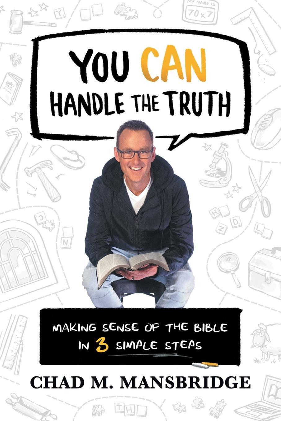 Cover: 9780645187199 | You Can Handle the Truth | Making Sense of the Bible in 3 Simple Steps