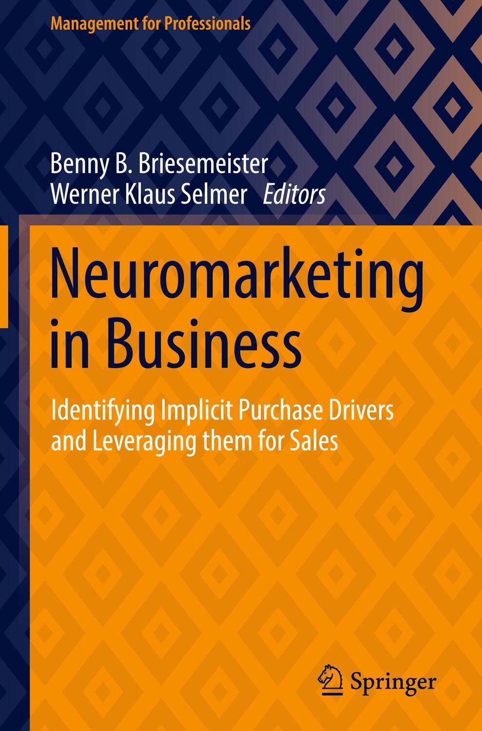 Cover: 9783658351847 | Neuromarketing in Business | Werner Klaus Selmer (u. a.) | Buch | VIII