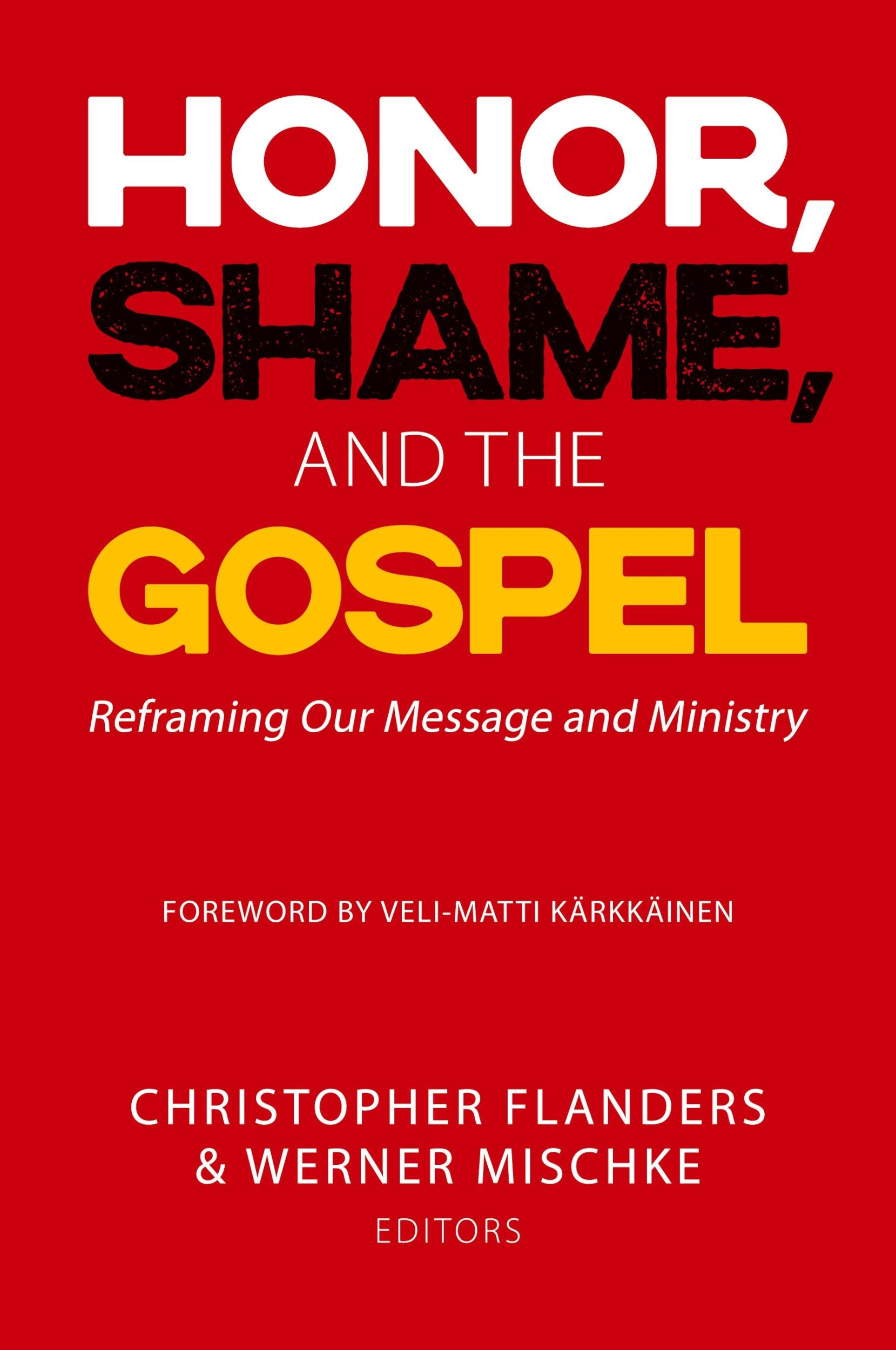 Cover: 9781645082804 | Honor, Shame, and the Gospel | Reframing Our Message and Ministry