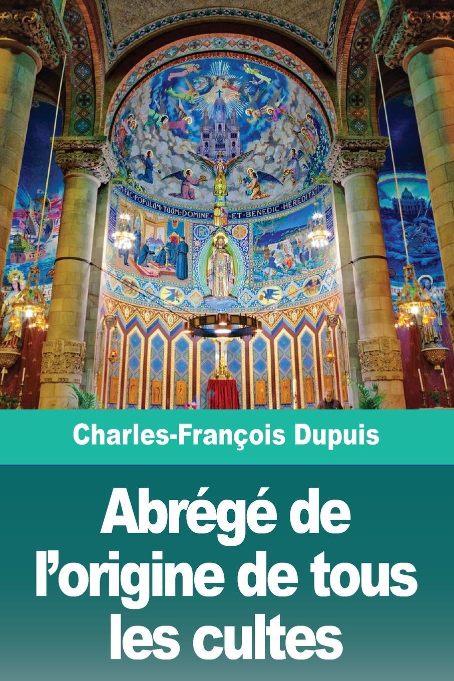 Cover: 9783967873016 | Abrégé de l'origine de tous les cultes | Charles-François Dupuis