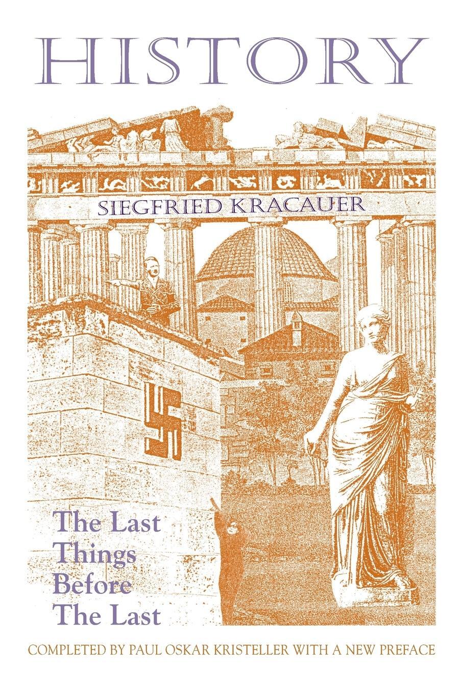 Cover: 9781558760806 | History-The Last Things Before the Last | Siegfried Kracauer (u. a.)