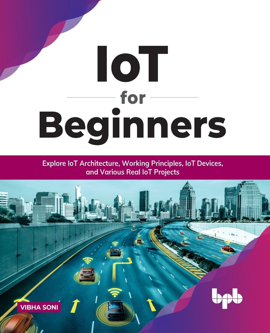 Cover: 9789355510068 | IoT for Beginners | Vibha Soni | Taschenbuch | Paperback | Englisch