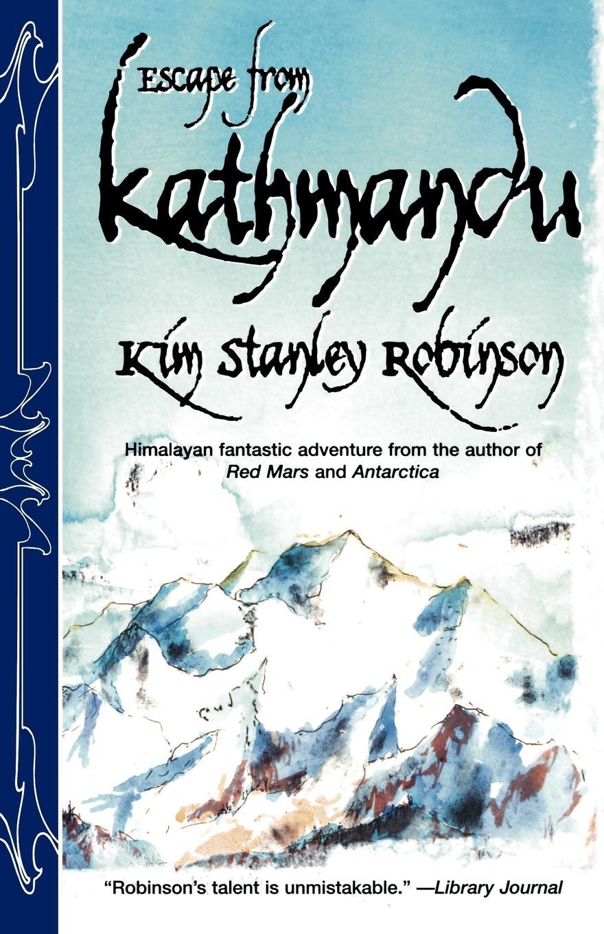 Cover: 9780312874995 | Escape from Kathmandu | Kim Stanley Robinson | Taschenbuch | Paperback