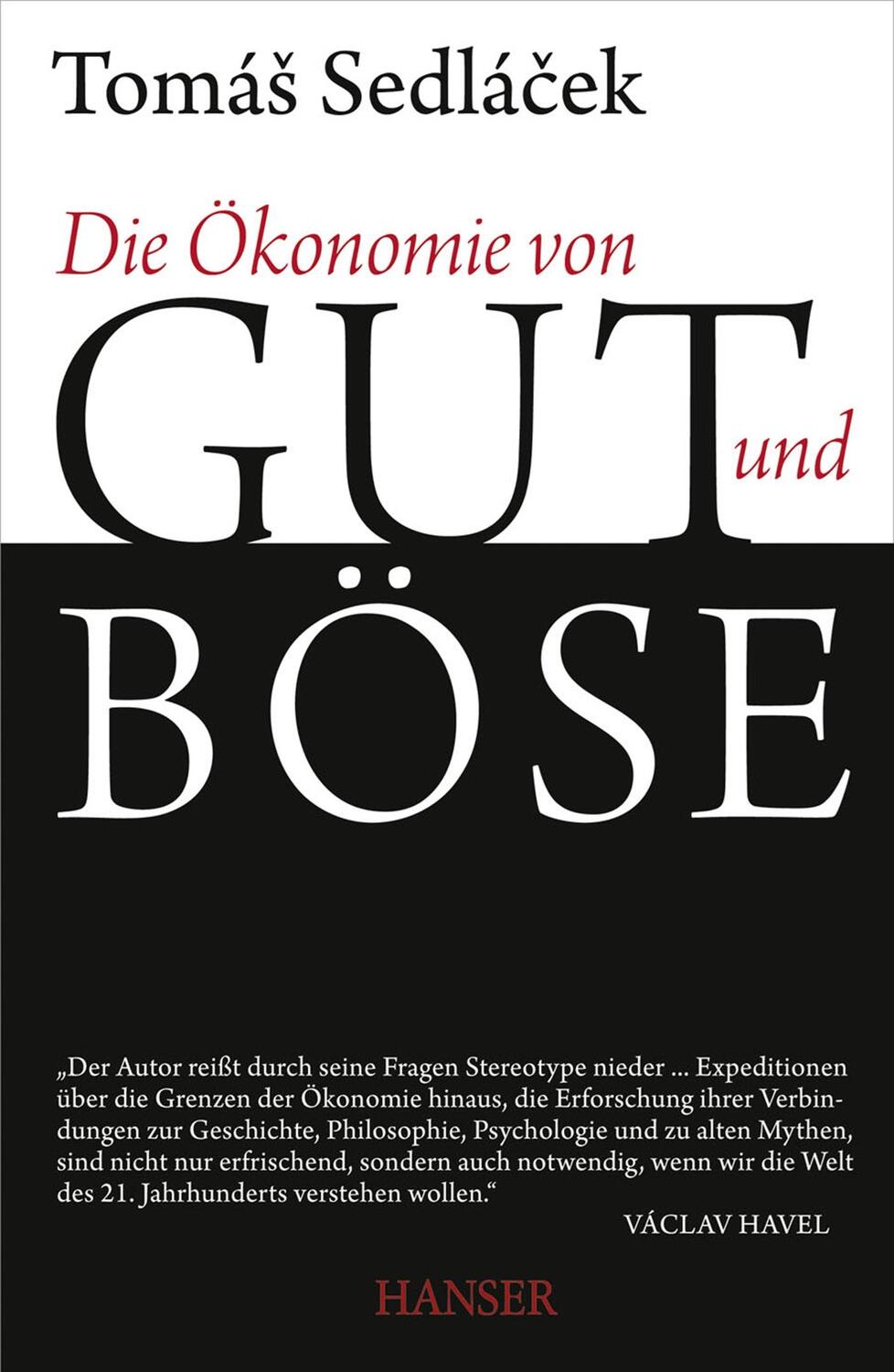Cover: 9783446428232 | Die Ökonomie von Gut und Böse | Tomas Sedlacek | Buch | Deutsch | 2012
