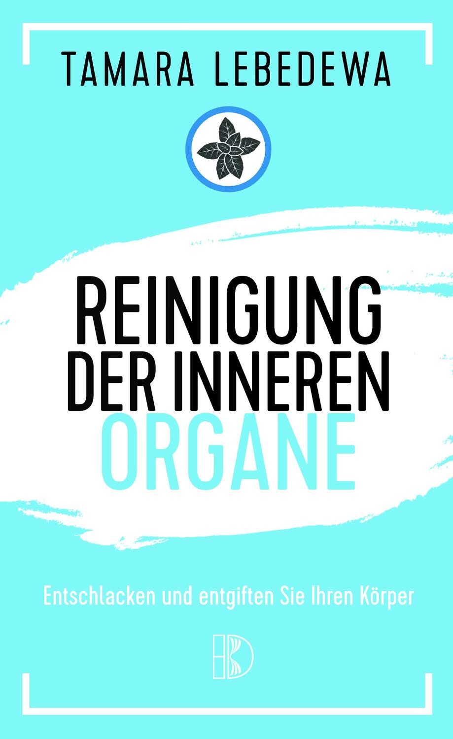 Cover: 9783932130199 | Reinigung der inneren Organe | Tamara Lebedewa | Taschenbuch | 190 S.