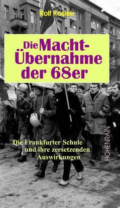 Cover: 9783891800874 | Die Machtübernahme der 68er | Rolf Kosiek | Buch | Deutsch | 2009