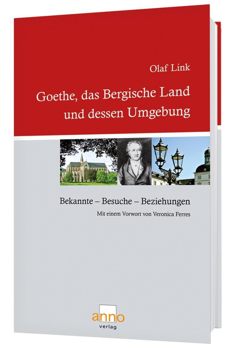 Cover: 9783939256014 | Goethe, das Bergische Land und dessen Umgebung | Olaf Link | Buch