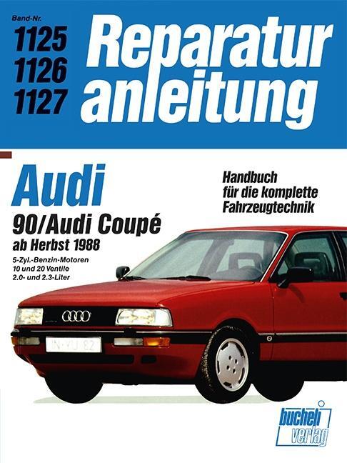 Cover: 9783716818411 | Audi 90 / Audi Coupé ab Herbst 1988 | Taschenbuch | Deutsch | 2017