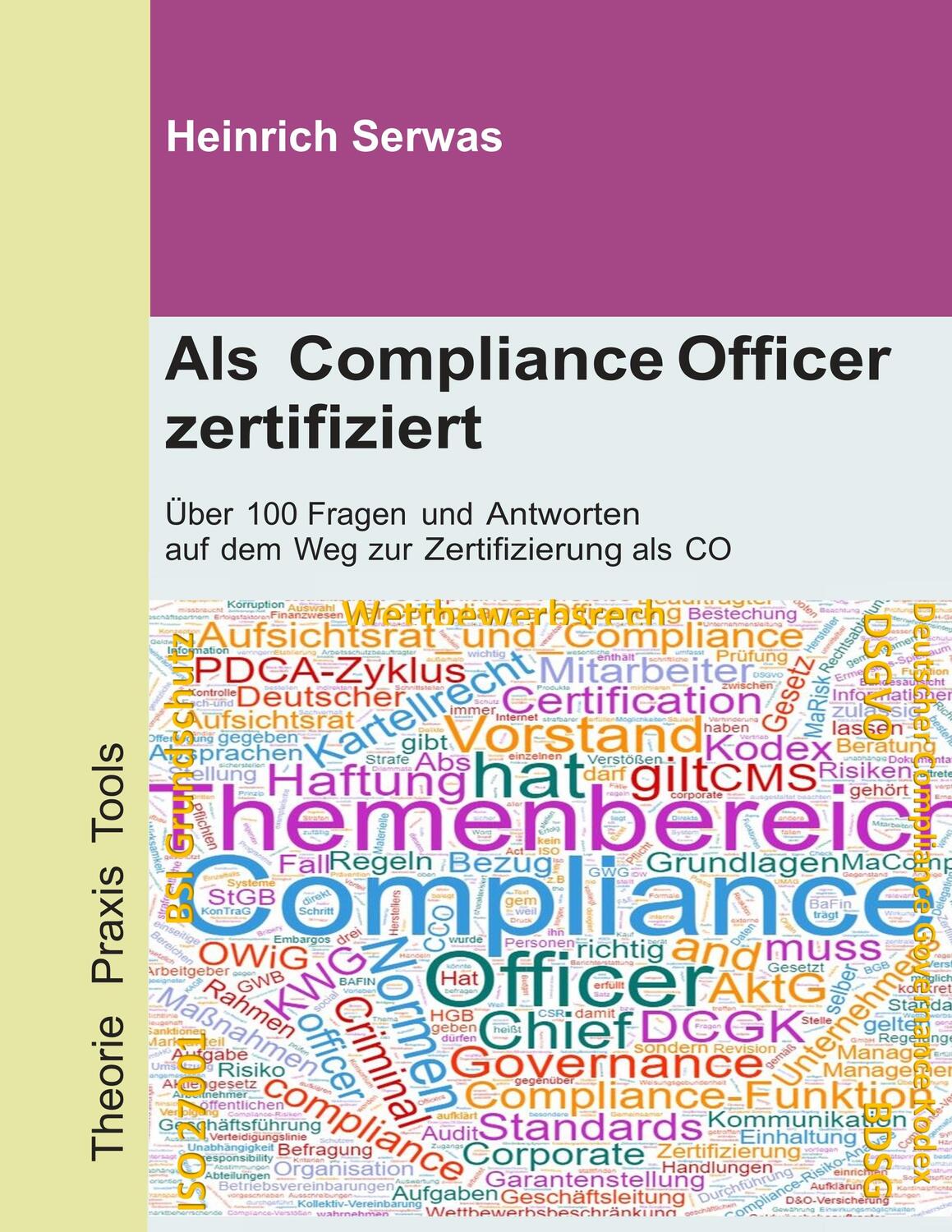 Cover: 9783746088808 | Als Compliance Officer zertifiziert | Heinrich Serwas | Taschenbuch