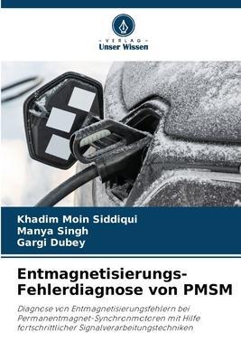 Cover: 9786206294726 | Entmagnetisierungs-Fehlerdiagnose von PMSM | Siddiqui (u. a.) | Buch
