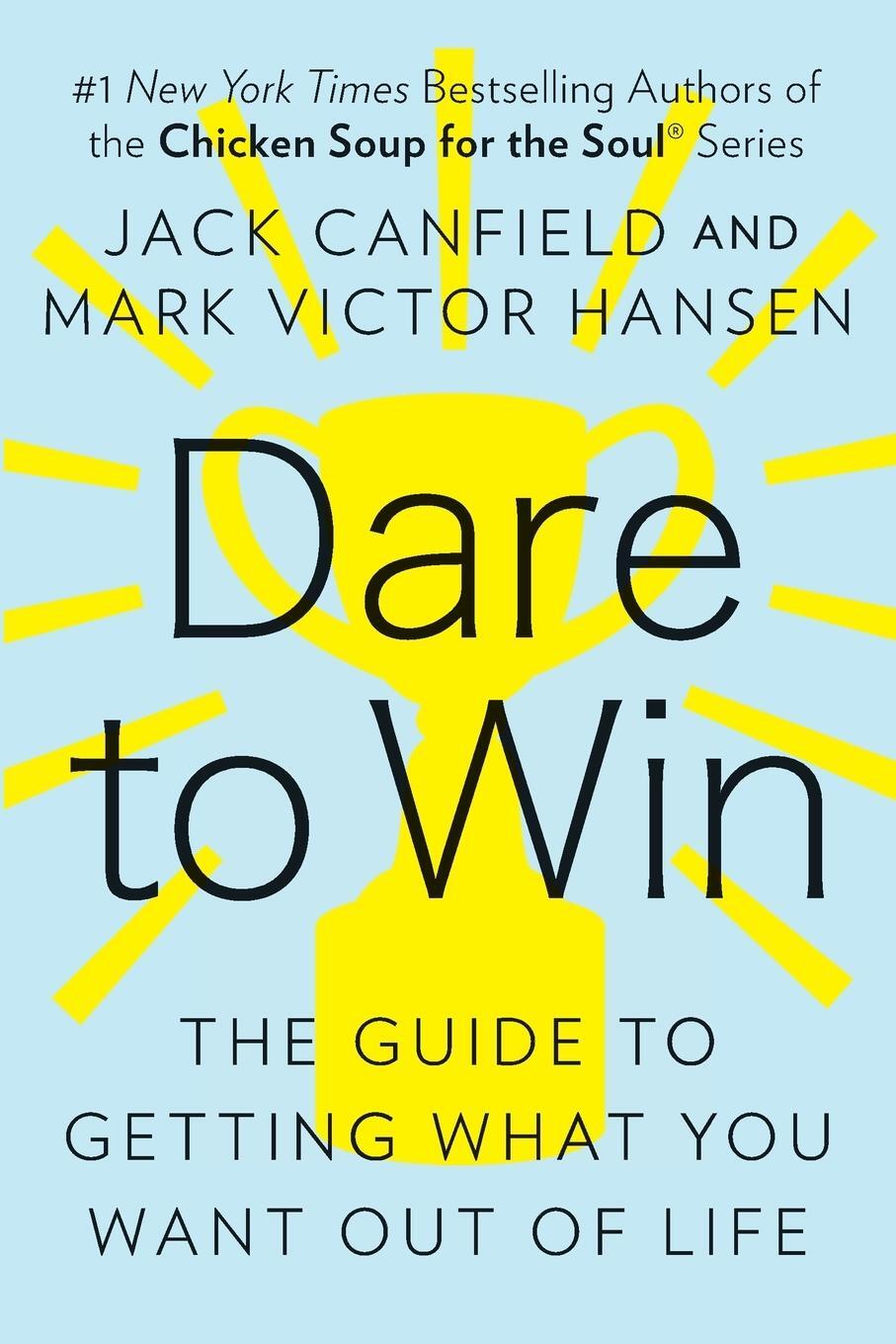 Cover: 9780425150764 | Dare to Win | The Guide to Getting What You Want Out of Life | Buch