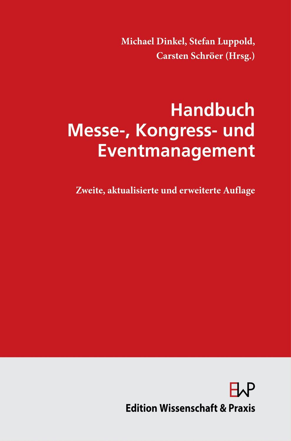 Cover: 9783896737694 | Handbuch Messe-, Kongress- und Eventmanagement. | Carsten Schröer