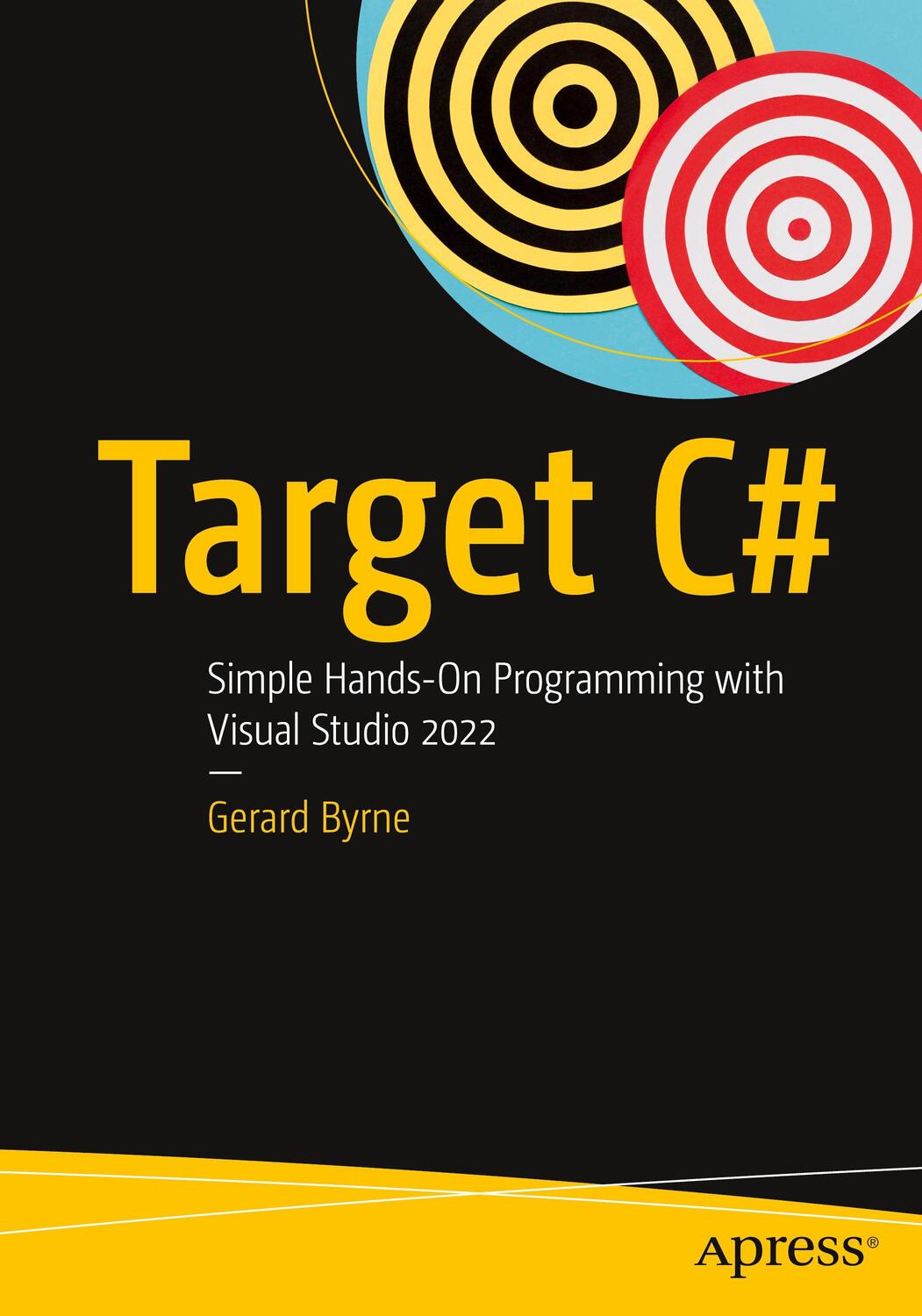 Cover: 9781484286180 | Target C# | Simple Hands-On Programming with Visual Studio 2022 | Buch