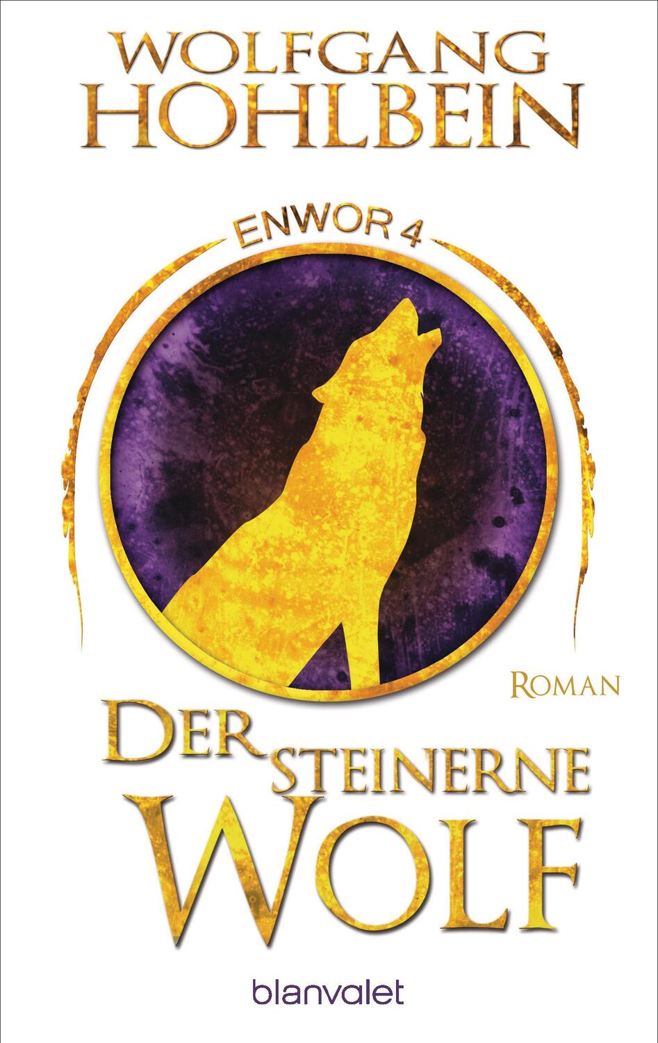 Cover: 9783734162275 | Der steinerne Wolf - Enwor 4 | Roman | Wolfgang Hohlbein | Taschenbuch