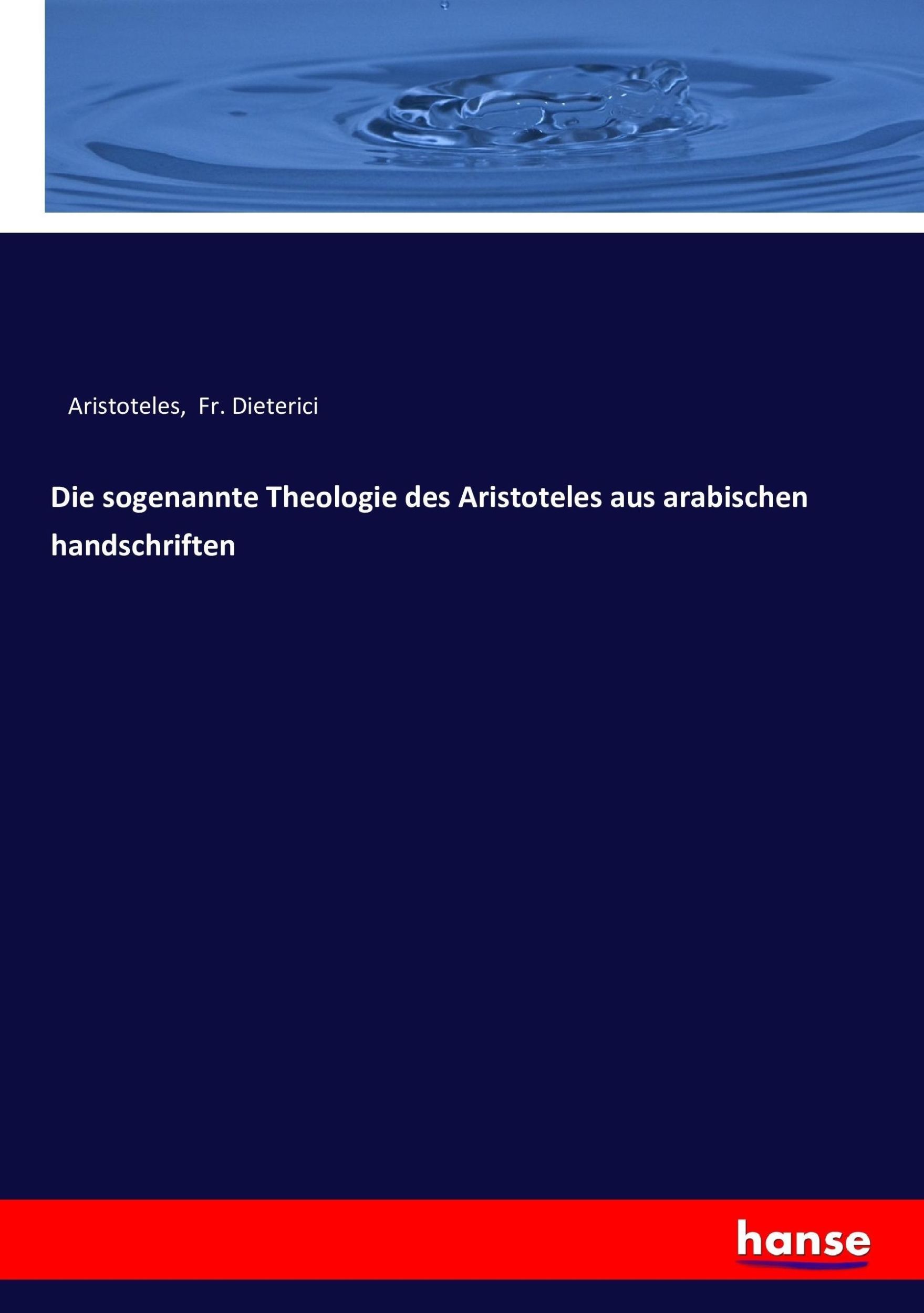 Cover: 9783743356306 | Die sogenannte Theologie des Aristoteles aus arabischen handschriften