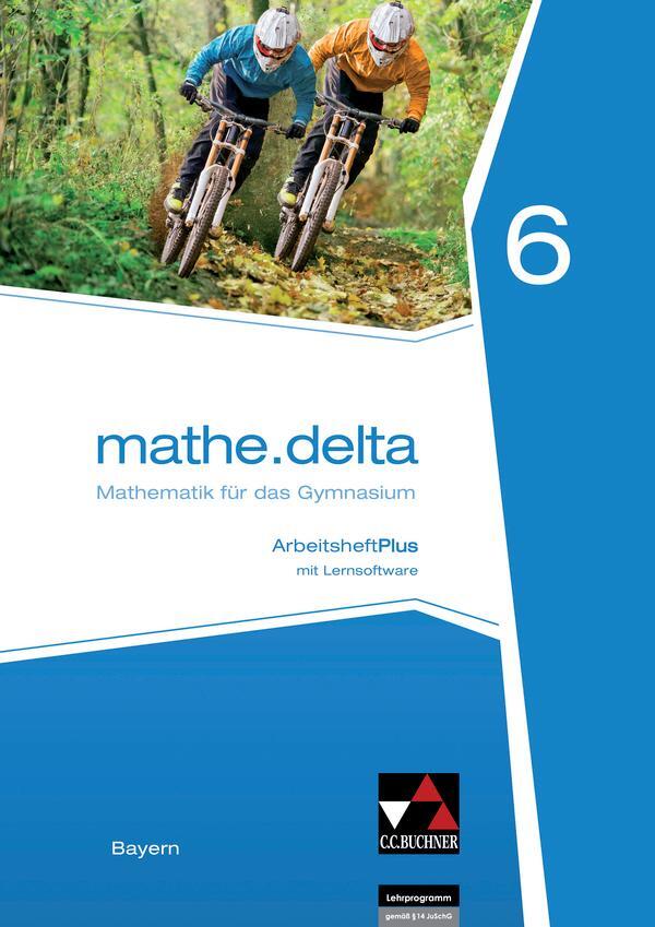 Cover: 9783661611563 | mathe.delta Bayern AHPlus 6 | mit Lernsoftware | Eisentraut (u. a.)
