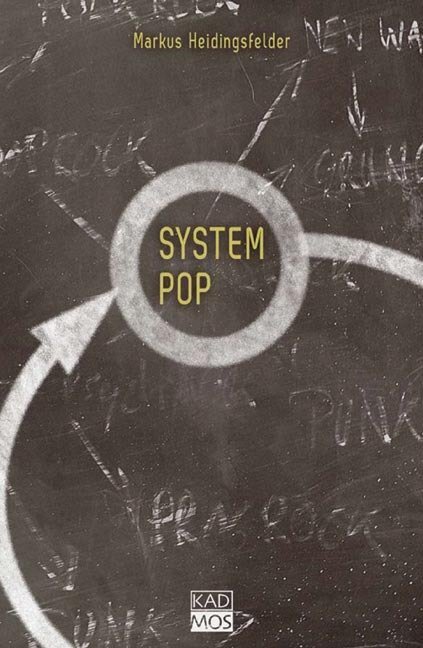 Cover: 9783865991300 | System Pop | Markus Heidingsfelder | Taschenbuch | 560 S. | Deutsch
