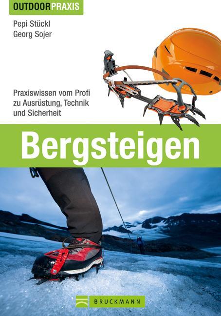 Cover: 9783765458767 | Bergsteigen | Pepi Stückl (u. a.) | Taschenbuch | Deutsch | 2013