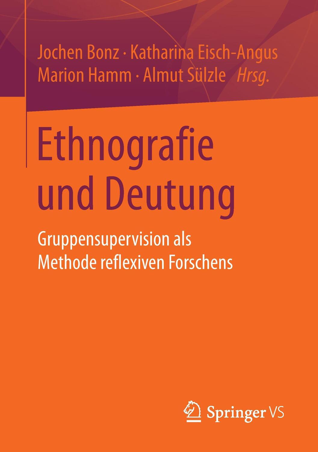 Cover: 9783658158378 | Ethnografie und Deutung | Jochen Bonz (u. a.) | Taschenbuch | Deutsch