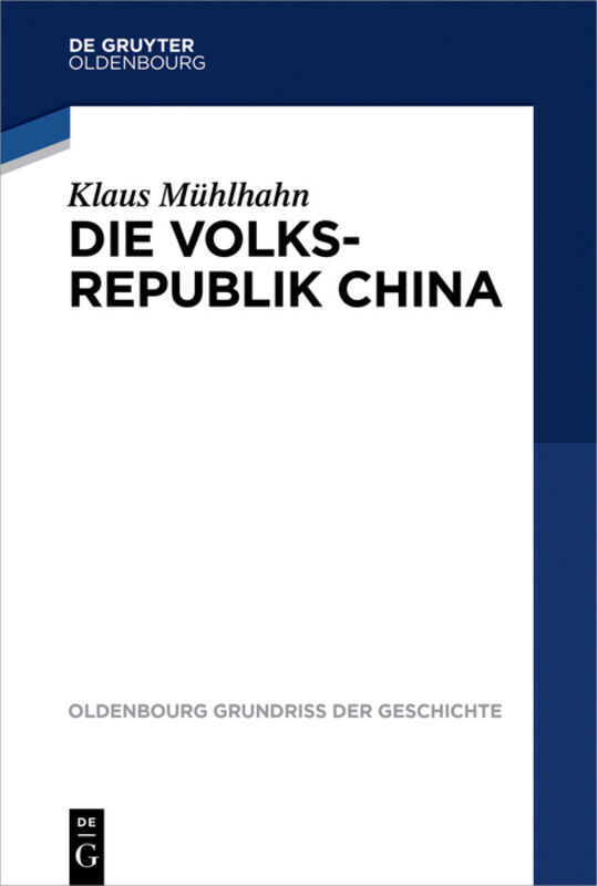 Cover: 9783110355307 | Volksrepublik China | Klaus Mühlhahn | Taschenbuch | XII | Deutsch