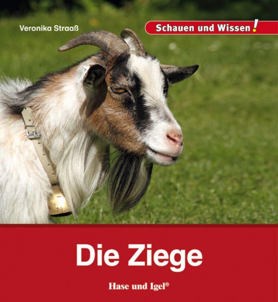 Cover: 9783867607872 | Die Ziege | Schauen und Wissen! | Veronika Straaß | Buch | 34 S.