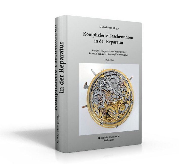 Cover: 9783941539303 | Komplizierte Taschenuhren in der Reparatur | Michael Stern | Buch