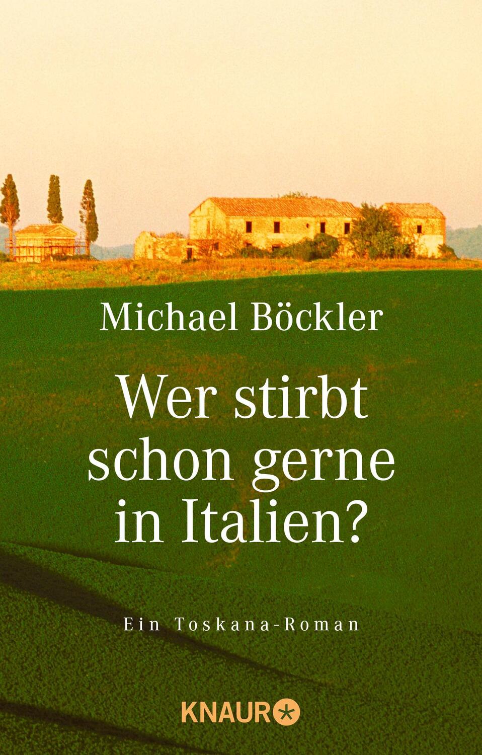 Cover: 9783426618356 | Wer stirbt schon gerne in Italien? | Ein Toskana-Roman | Böckler