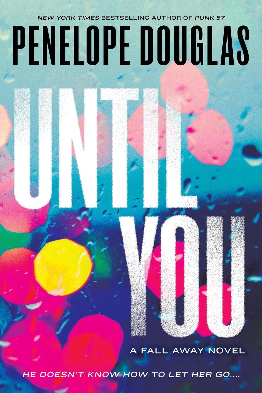 Cover: 9780451477118 | Until You | Penelope Douglas | Taschenbuch | Englisch | 2016