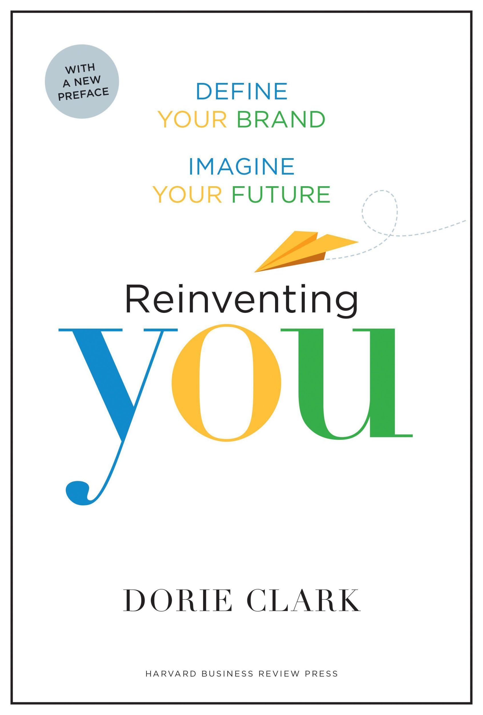 Cover: 9781633693883 | Reinventing You | Define Your Brand, Imagine Your Future | Dorie Clark