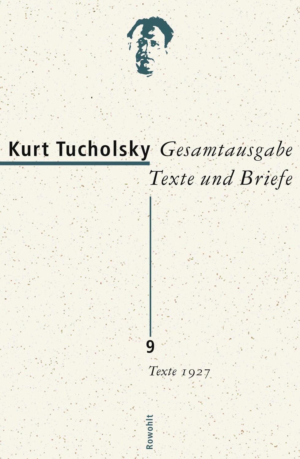 Cover: 9783498065386 | Gesamtausgabe Texte und Briefe 9 | Kurt Tucholsky | Buch | 1200 S.