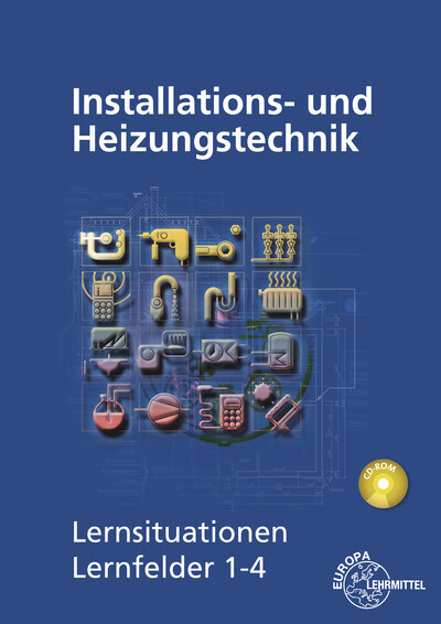Cover: 9783808514573 | Installations- und Heizungstechnik, Lernsituationen Lernfelder 1-4,...