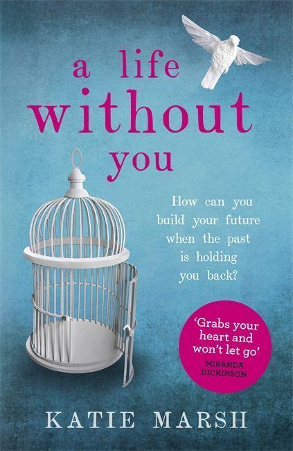 Cover: 9781473613652 | A Life Without You: a gripping and emotional page-turner about love...