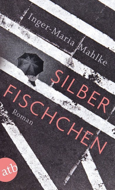 Silberfischchen - Mahlke, Inger-Maria