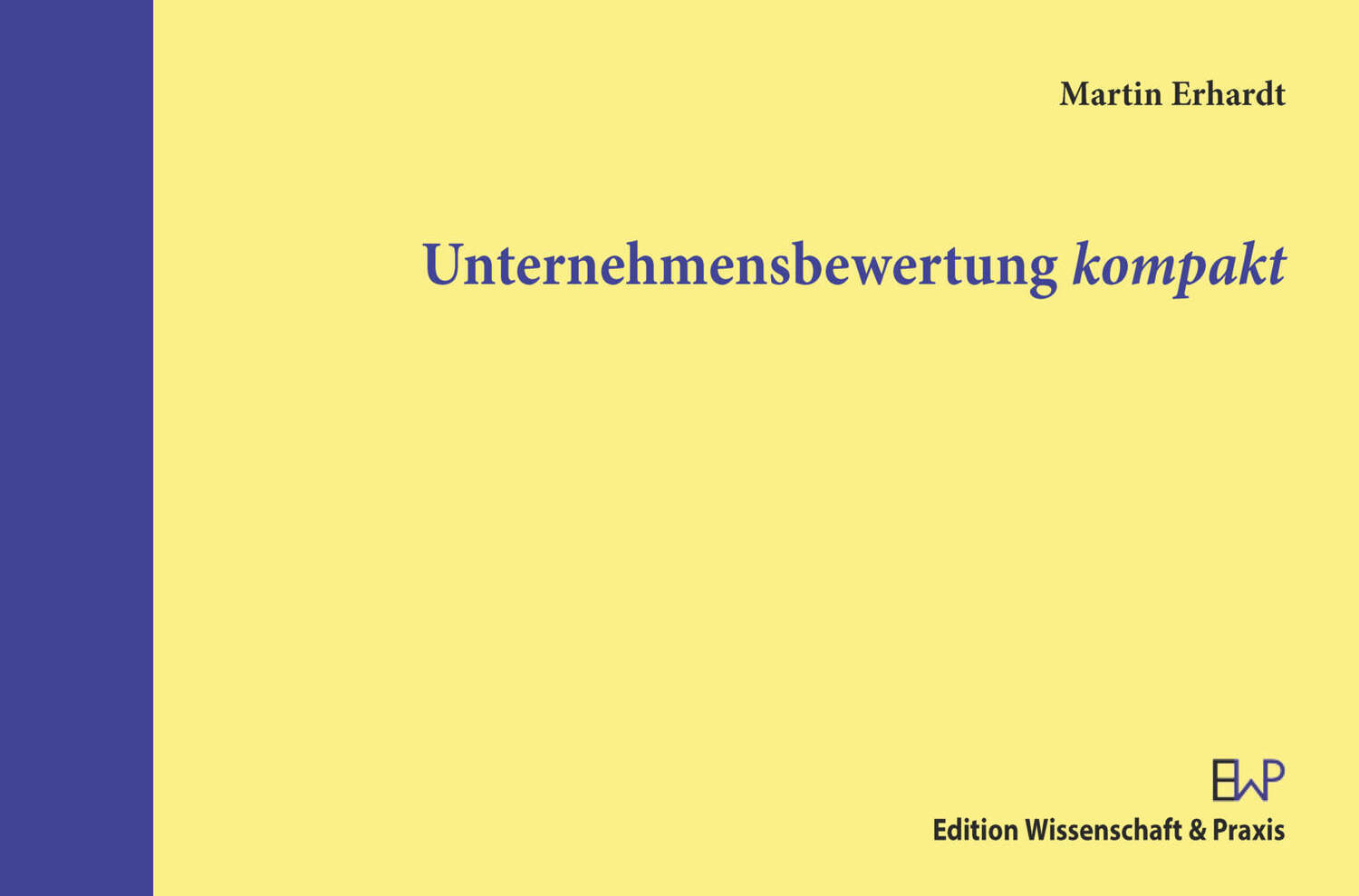 Cover: 9783896737656 | Unternehmensbewertung kompakt. | Martin Erhardt | Taschenbuch | 2021