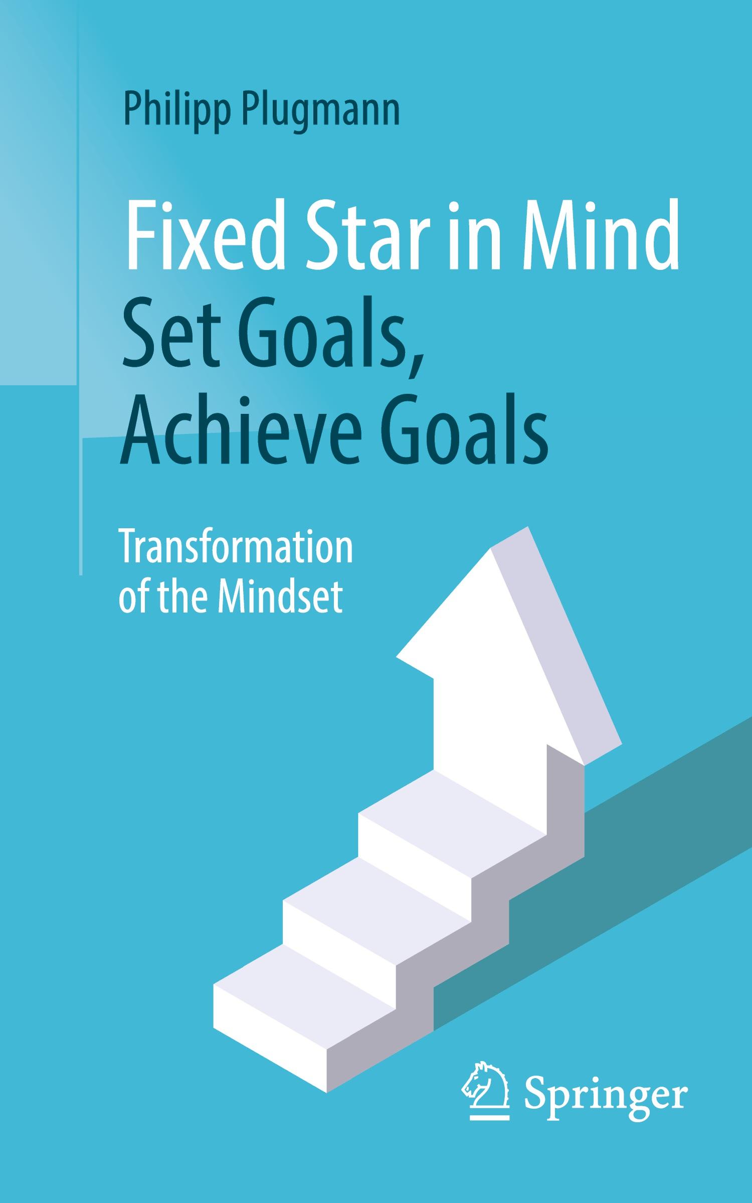 Cover: 9783662707180 | Fixed Star in Mind: Set Goals, Achieve Goals | Philipp Plugmann | Buch