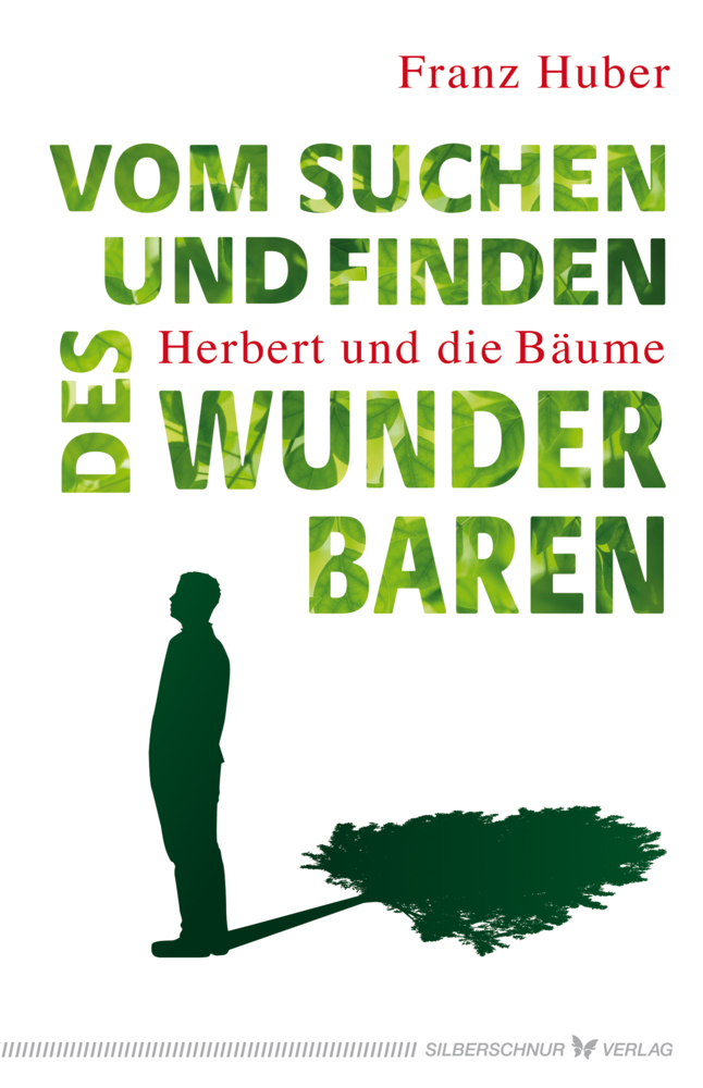 Cover: 9783969330463 | Vom Suchen und Finden des Wunderbaren | Herbert und die Bäume | Huber