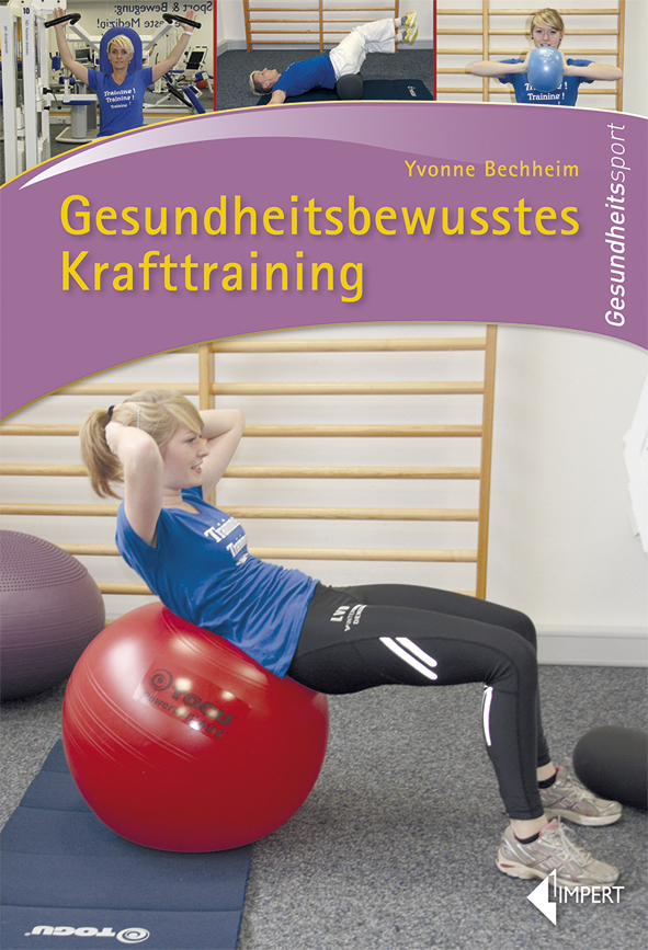 Cover: 9783785318874 | Gesundheitsbewusstes Krafttraining | Yvonne Bechheim | Taschenbuch