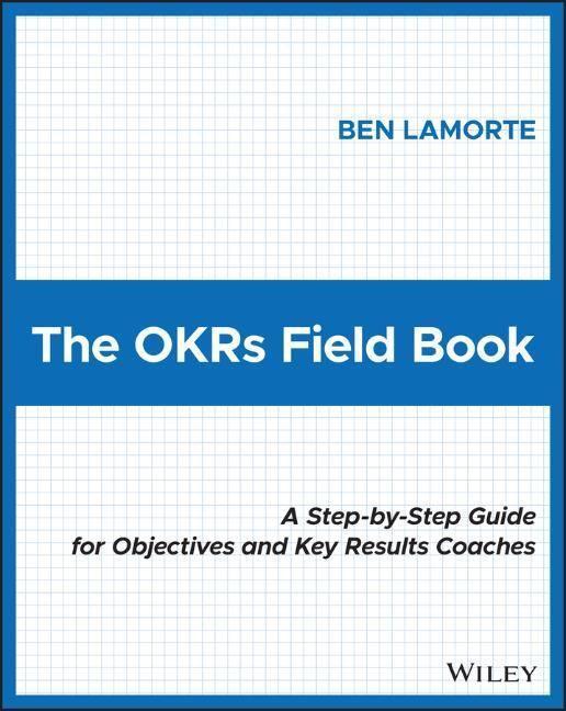 Cover: 9781119816423 | The OKRs Field Book | Ben Lamorte | Taschenbuch | Englisch | 2022