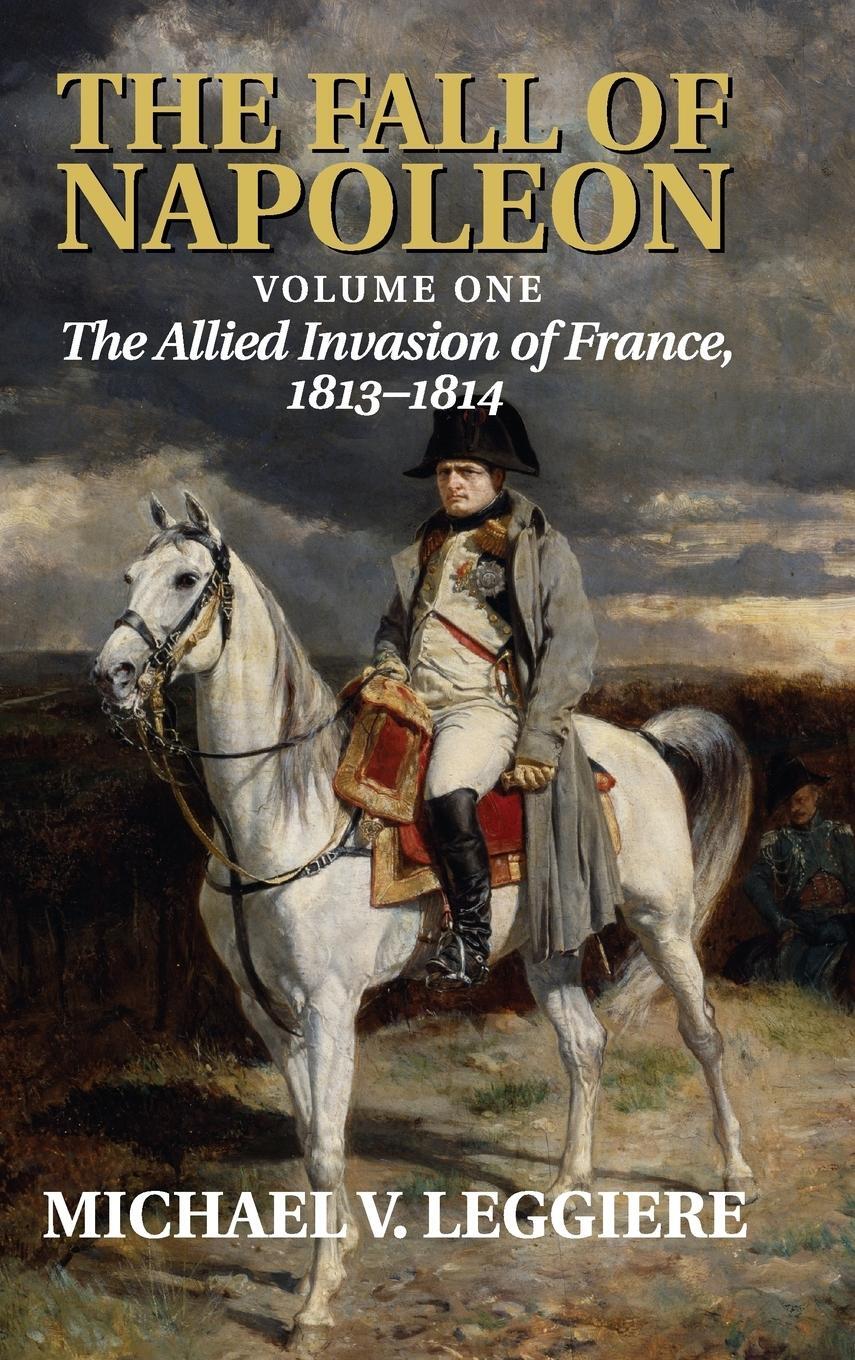 Cover: 9780521875424 | The Fall of Napoleon | Michael V. Leggiere | Buch | Englisch | 2015