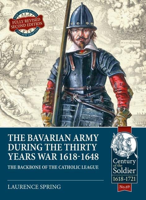Cover: 9781913336028 | The Bavarian Army During the Thirty Years War, 1618-1648: The...