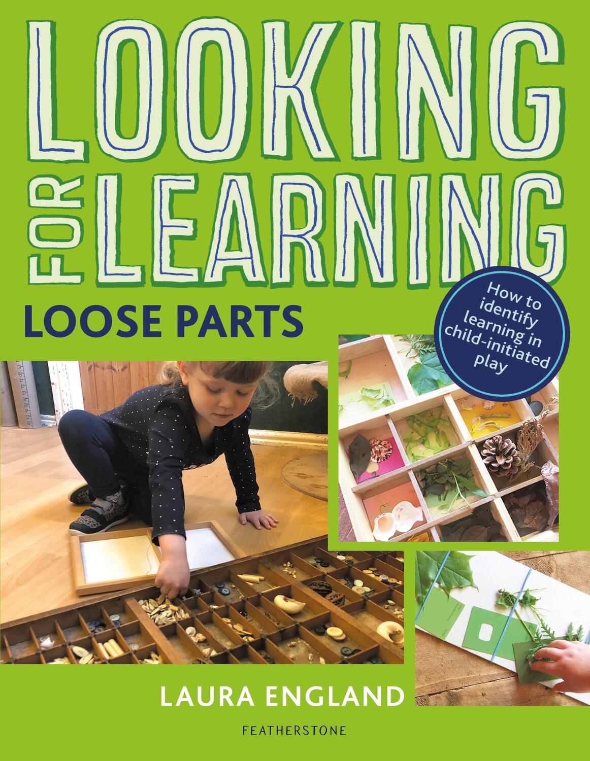 Cover: 9781472963017 | Looking for Learning: Loose Parts | Laura England | Taschenbuch | 2019