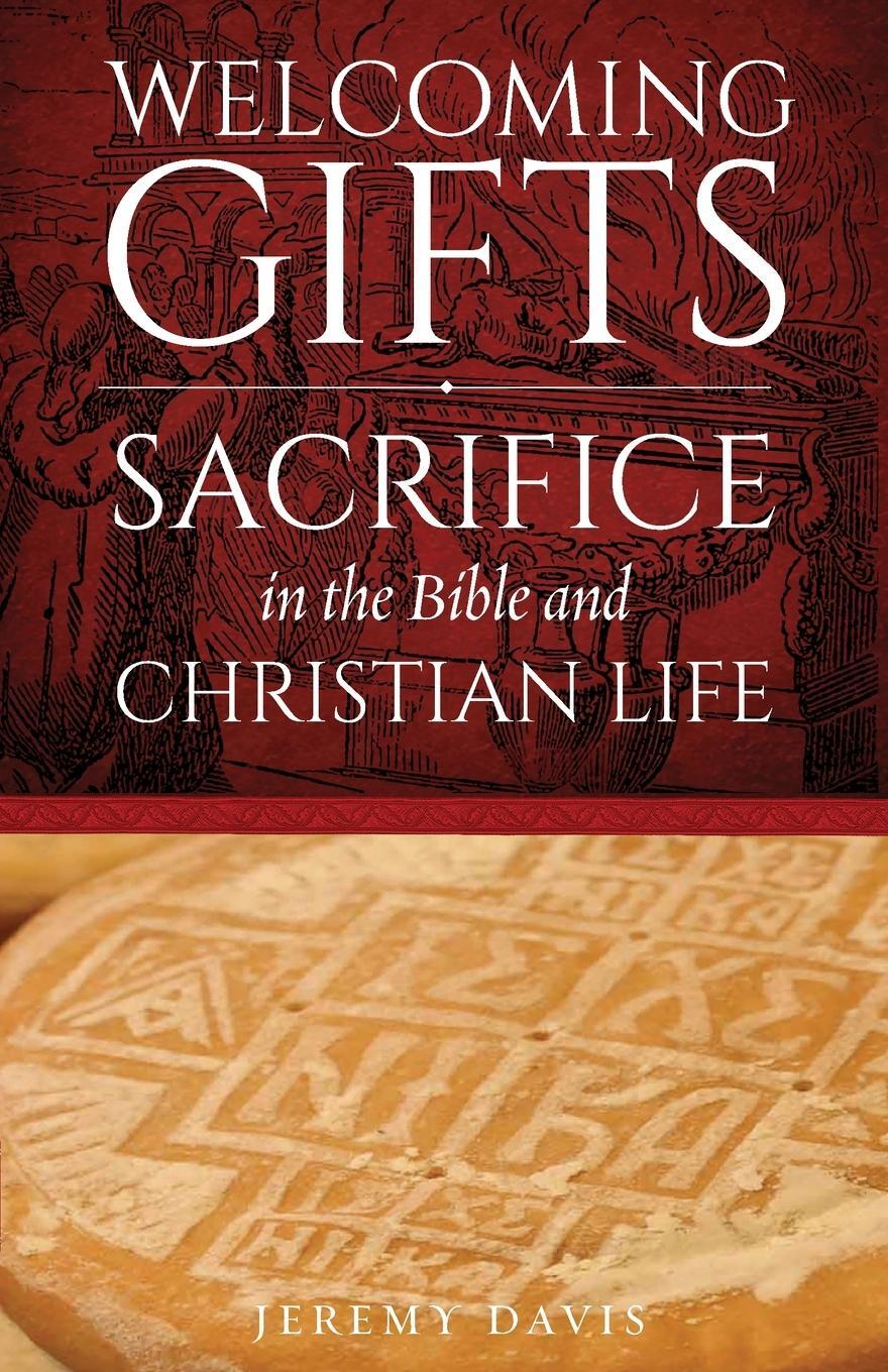 Cover: 9781955890168 | Welcoming Gifts | Sacrifice in the Bible and Christian Life | Davis