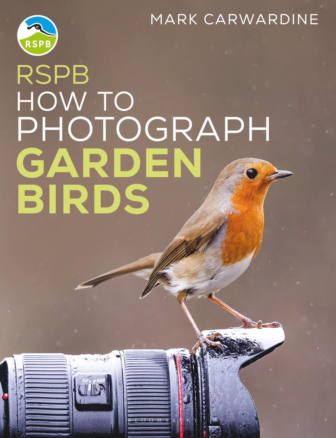 Cover: 9781399404549 | RSPB How to Photograph Garden Birds | Mark Carwardine | Taschenbuch