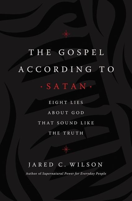 Cover: 9781400212040 | The Gospel According to Satan | Jared C. Wilson | Taschenbuch | 2020