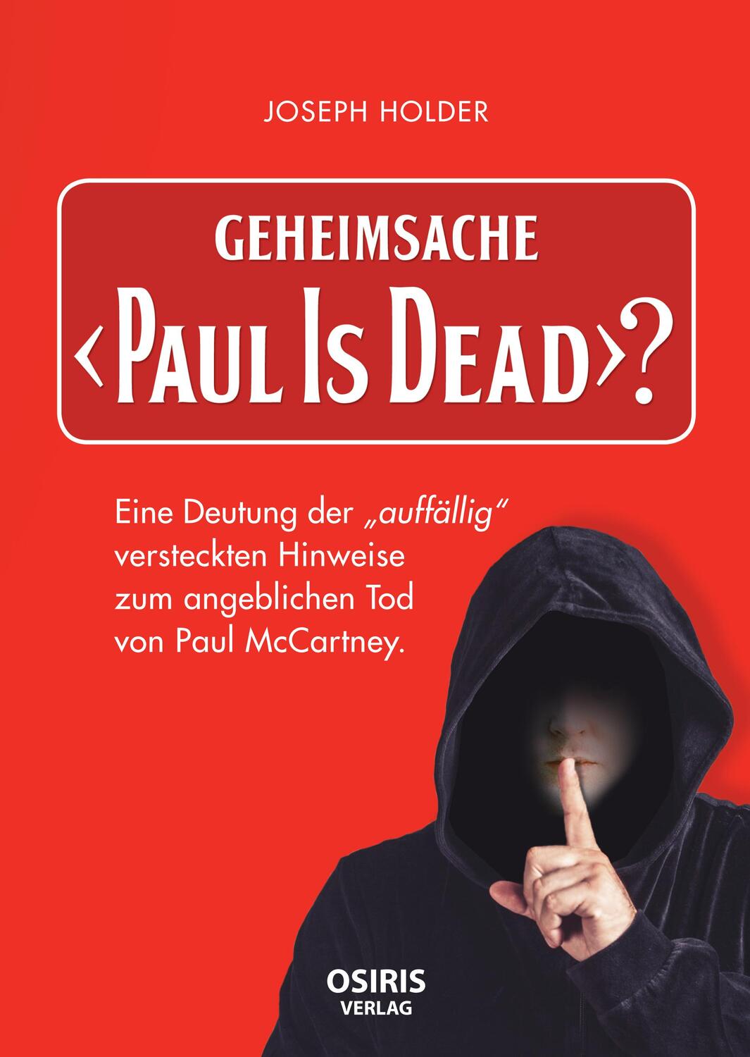 Cover: 9783949500008 | Geheimsache "Paul Is Dead"? | Holder Joseph | Buch | Deutsch | 2021
