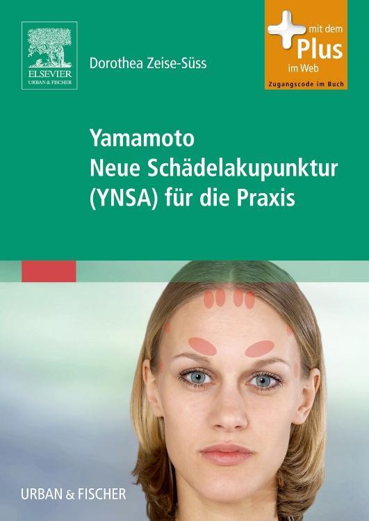 Cover: 9783437319105 | Yamamoto Neue Schädelakupunktur (YNSA) für die Praxis | Zeise-Süss